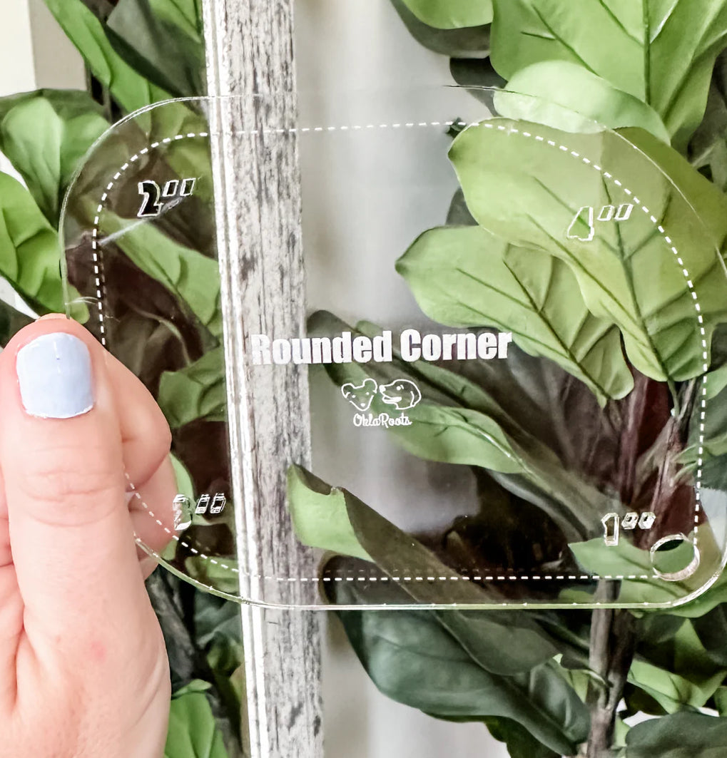 Oklaroots®️  1-2-3-4 INCH ROUNDED CORNERS  - CLEAR - ACRYLIC TEMPLATE