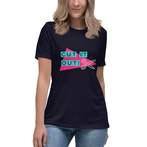Hot Pink Cut it Out Women's Relaxed T-Shirt